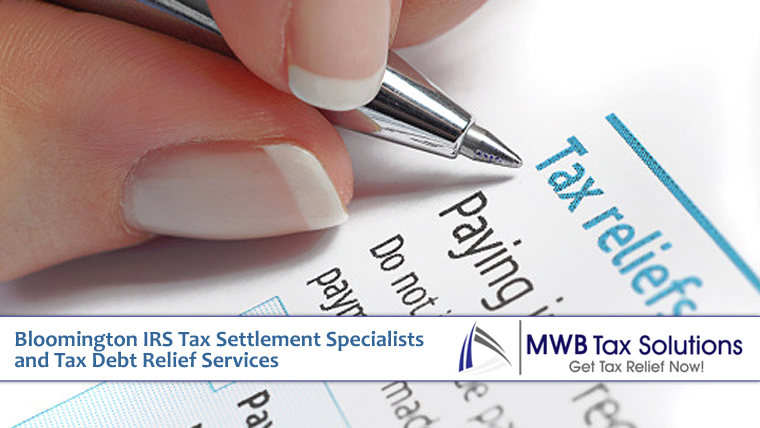 Bloomington IRS Debt Settlement & Tax Relief MWB Tax Relief